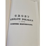 GRABOWSKI Ambroży - GROBY KRÓLÓW POLSKICH W KRAKOWIE W KOŚCIELE KATEDRALNYM NA ZAMKU Reprint z 1835