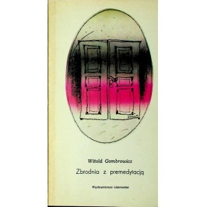 GOMBROWICZ Witold - ZBRODNIA Z PREMEDITATION Edition 1
