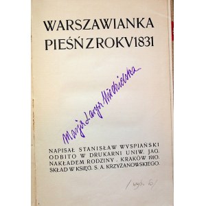 WYSPIAŃSKI Stanisław - WARSZAWIANKA PIEŚŃ Z ROKU 1831, 1910-Wydanie VI