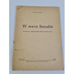 GÓRSKI Jan - W SERCU SZWABII(Impressions from the American occupation zone) AUTOGRAPH