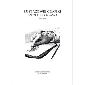 Mistrzowie grafiki - Szkoła Krakowska (1945-2010), Katalog nr 16/100, 2022