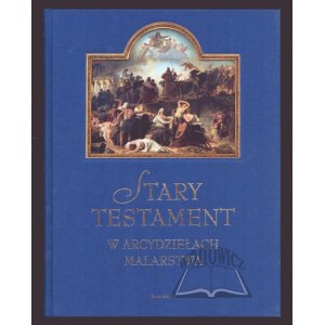 DEBRAY Regis, The Old and New Testaments in Masterpieces of Painting.