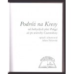 DYLEWSKI Adam, Podróż na Kresy od bałtyckich plaż Połągi aż po wierchy Czarnohory.