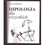 GRABOWSKI Jan, Hipologia dla wszystkich.