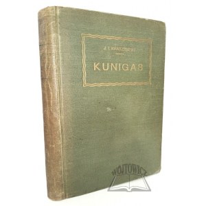 KRASZEWSKI Jozef Ignacy, Kunigas. The history of Lithuania and the Teutonic Knights in the early fourteenth century.