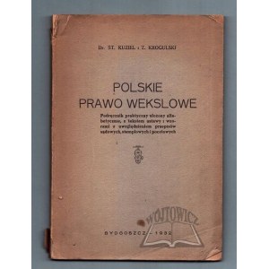 KUZIEL Stanisław, Krogulski Tadeusz, Polské směnečné právo.
