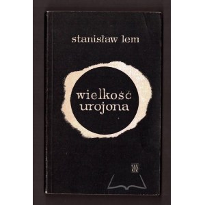 LEM Stanislaw, Das Imaginäre der Größenordnung. (1. Aufl.).