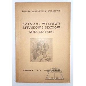 (MATEJKO Jan). Katalog zu einer Ausstellung von Zeichnungen und Skizzen von Jan Matejko.