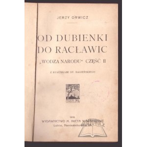 ORWICZ Jerzy, From Dubienka to Racławice.