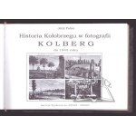 PATAN Jerzy, Historia Kołobrzegu w fotografii Kolberg od 1945 roku.