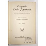 WASYLEWSKI Stanisław, Przypadki Króla Jegomości. (1. Aufl.).