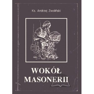 ZWOLIŃSKI Andrzej ks., Wokół masonerii.