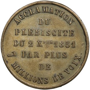 France medal - Acclamation of the 1851 plebiscite by more than 7 million votes - Louis Napoleon Bonaparte