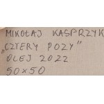 Mikołaj Kasprzyk (nar. 1952, Varšava), Čtyři pózy, 2022