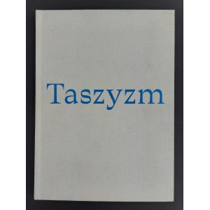 Taszyzm = Wolność | Tachisme = Freedom