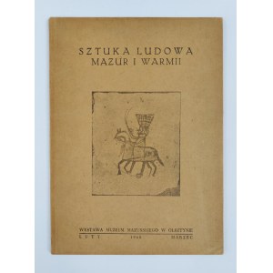 Hieronim Skurpski, Sztuka Ludowa Mazur i Warmii. Katalog wystawy