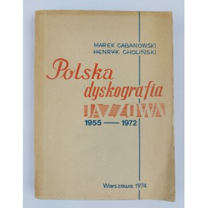 Marek Cabanowski, Henryk Choliński, polská jazzová diskografie 1955-1972