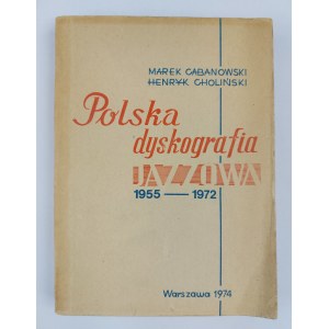 Marek Cabanowski, Henryk Cholinski, Polish jazz discography 1955-1972