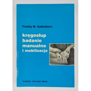Freddy M. Kaltenborn, Kręgosłup, badanie manualne i mobilizacja