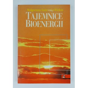 Małgorzata Sożewska-Wirkus, Tajemnice Bioenergii