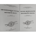 Edited by Stanisław Tabaczyński, Archeologické kultury a historická realita