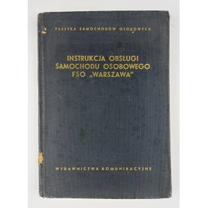 FSO, Instrukcja obsługi samochodu osobowego FSO Warszawa