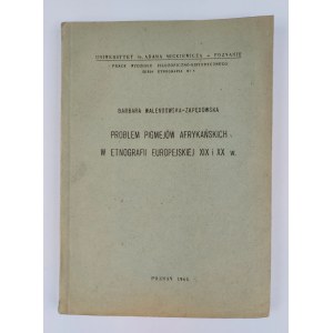 Barbara Walendowska-Zapędowska, Das Problem der afrikanischen Pygmäen in der europäischen Ethnographie des 19. und 20.