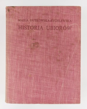Maria Gutkowska-Rychlewska, Historia Ubiorów