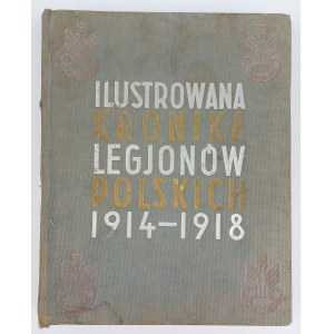 Mjr. Dipl. Eugeniusz Quirini, kpt. Stanisław Librewski, Ilustrovaná kronika polských legií 1914-1918.