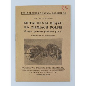 Jan Dąbrowski, Metalurgia brązu na ziemiach polskich (Drugie i pierwsze tysiąclecie p.n.e.)