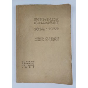 Marian Gumowski, Marian Pelczar, Pieniądz Gdański 1814-1939
