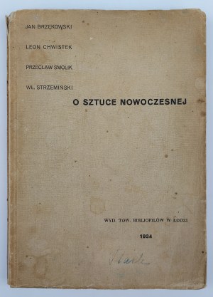 Jan Brzękowiski, Leon Chwistek, Przecław Smolik, Władysław Strzemiński, O sztuce nowoczesnej