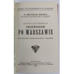 Dr. Mieczysław Orłowicz, Krótki Ilustrowany Przewodnik po Warszawie