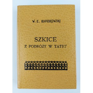 W.E. Radzikowski, Szkice z podrózy w Tatry