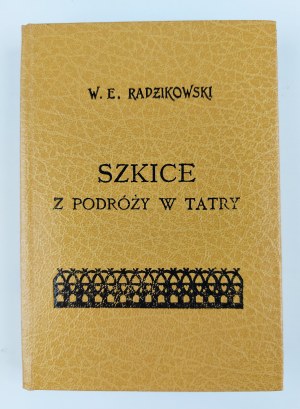 W.E. Radzikowski, Sketches from a Journey to the Tatra Mountains