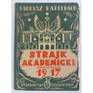 Tadeusz Katelbach, Akademikerstreik Warschau 1917