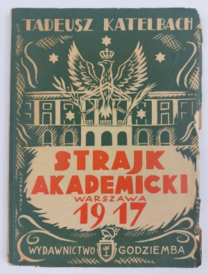 Tadeusz Katelbach, Strajk Akademicki Warszawa 1917