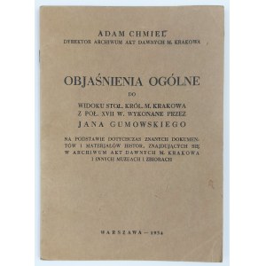 Adam Chmiel. Direktor des Archiwum Akt Dawnych m. Krakowa, Allgemeine Erläuterungen zur Ansicht Stoł. Król. M. Kraków aus der Mitte des 17. Jahrhunderts von Jan Gumowski