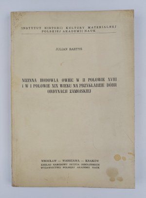 Julian Bartyś, Lowland sheep farming in the second half of the eighteenth and the first half of the nineteenth century on the example of the estates of the Zamojska Ordynacja Estate
