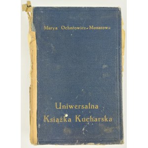 Marya Ochorowicz-Monatowa, Uniwersalna Książka Kucharska