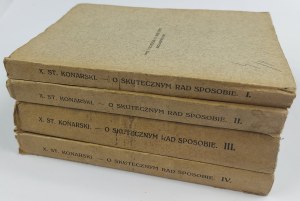 X. Stanisław Konarski, O skutecznym rad sposobie albo o utrzymywaniu ordynaryinych seymów. Tom I-IV
