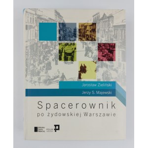 J. Zieliński, J. Majewski, Spacerownik po żydowskiej Warszawie