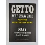 Barbara Engelking, Jacek Leociak, Varšavské ghetto. Przewodnik po nieistniejącym mieście. Kniha a mapy