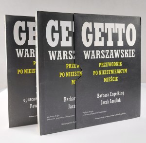 Barbara Engelking, Jacek Leociak, Getto Warszawskie. Przewodnik po nieistniejącym mieście. Książka i mapy
