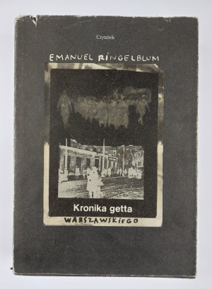 Emanuel Ringelblum, Kronika getta warszawskiego