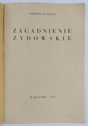 Andrzej Białecki, Zagadnienie Żydowskie