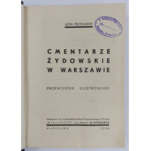 Leon Przysuskier, Jewish Cemeteries in Warsaw. An illustrated guide