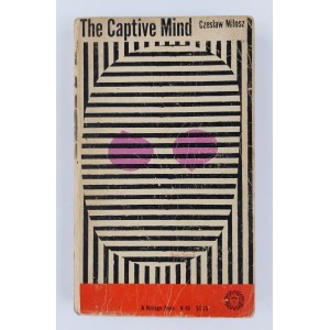 Czesław Miłosz, The Captive Mind (Zniewolony umysł)