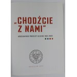 Chodźcie z nami. Wrocławskie protesty uliczne 1981-1989