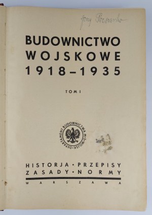 A Collective Work of Officers and Officials of the Ministry of Military Affairs, edited by Major Engineer Alexander King, Military Construction 1918-1935. Volume I.